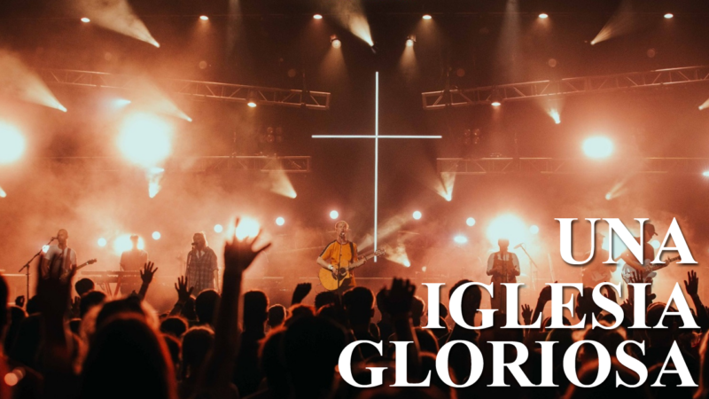 La Iglesia Gloriosa